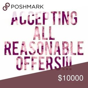 ALL REASONABLE OFFERS ACCEPTED AT THIS TIME!